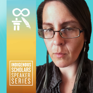 Indigenous Scholars Speaker Series: Dr. Az Klymiuk @ Virtual Event
