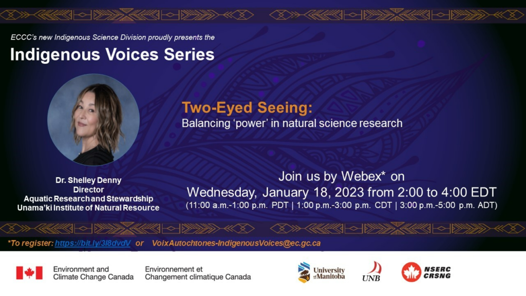 Indigenous Voices Series: “Two-Eyed Seeing: Balancing ‘power’ in Natural Science Research @ Virtual Event