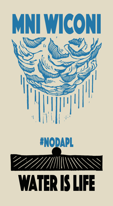 Art image with text Mni Wiconi - Water is Life #NODAPL
